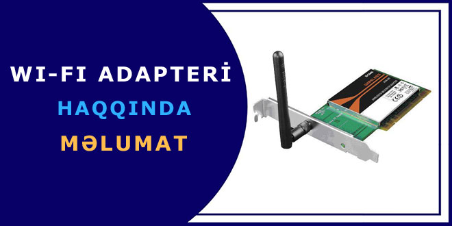 WI-FI adapter haqqında məlumat