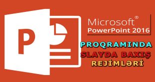 PowerPoint 2016 slayda baxış rejimləri