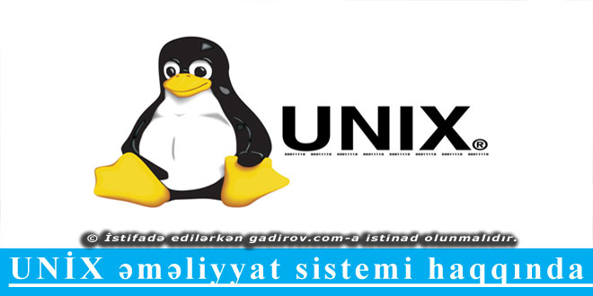 UNİX əməliyyat sistemi haqqında