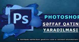 Şəffaf qatın (layerin) yaradılması