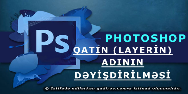 Qatın (layerin) adının dəyişdirilməsi