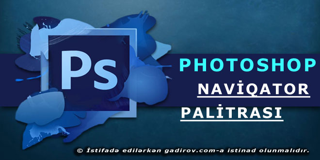 Adobe Photoshop -Naviqator palitrası