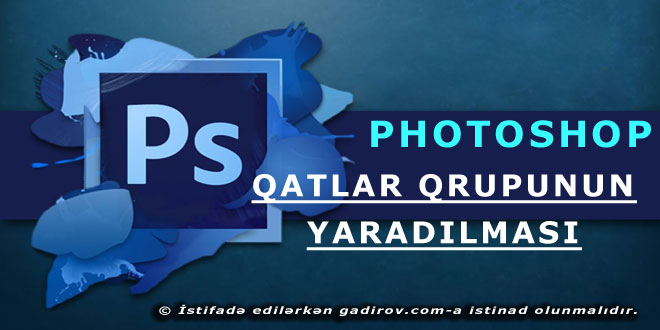 Qatlar qrupunun yaradılması