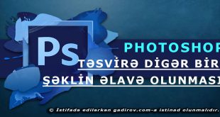 Təsvirə digər bir şəklin əlavə olunması