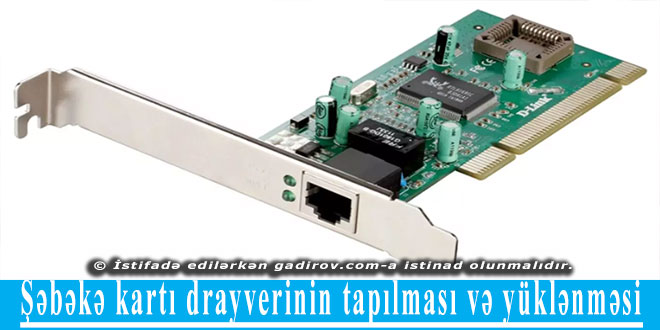 Şəbəkə kartı drayverinin tapılması və yüklənməsi