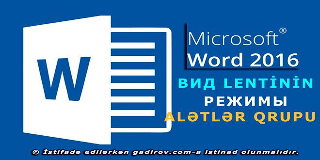 Word 2016 proqramının Вид-Режимы alətlər qrupu