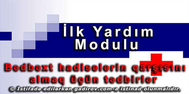 Bədbəxt hadisələrin qarşısını almaq üçün tədbirlər