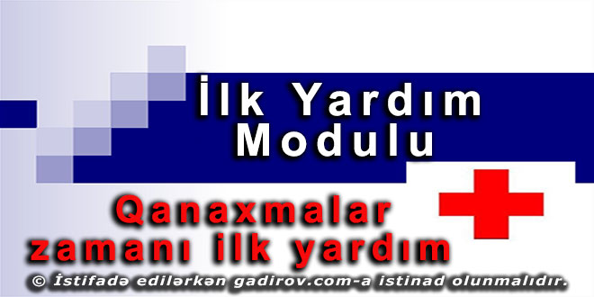 Qanaxmalar zamanı ilk yardım