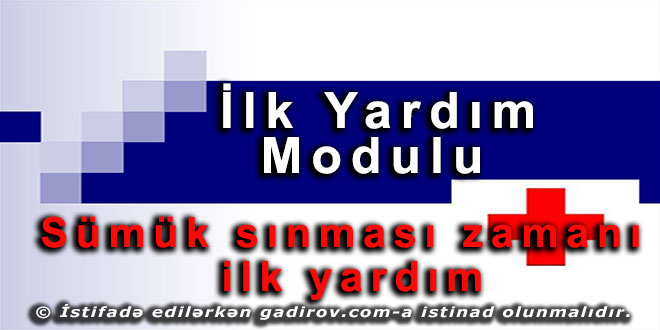 Sümük sınması zamanı ilk yardım