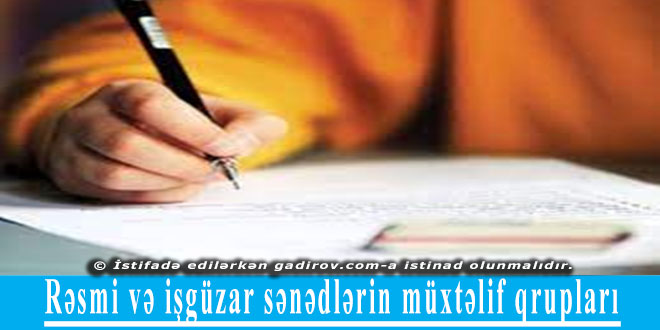 Rəsmi və işgüzar sənədlərin müxtəlif qrupları