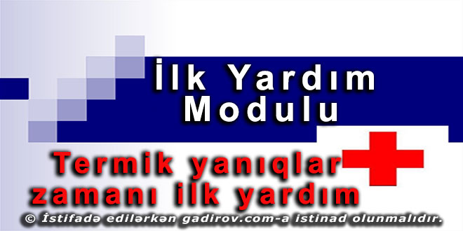 Termik yanıqlar zamanı ilk yardım