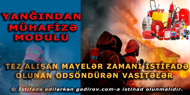 Tez alışan mayelər yanması zamanı istifadə olunan odsöndürən vasitələr