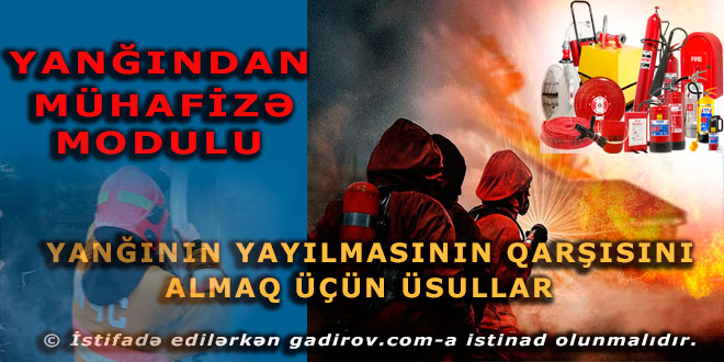 Yanğının yayılmasının qarşısını almaq üçün istifadə olunan üsullar