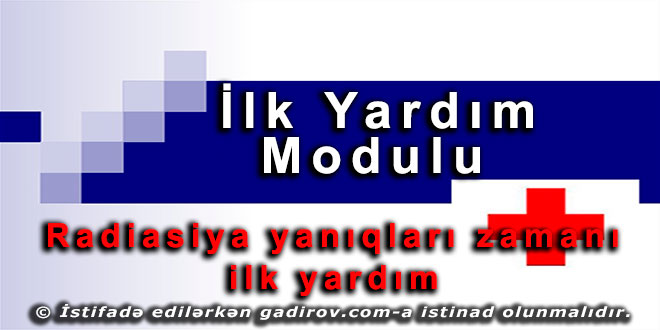 Radiasiya yanıqları zamanı ilk yardım