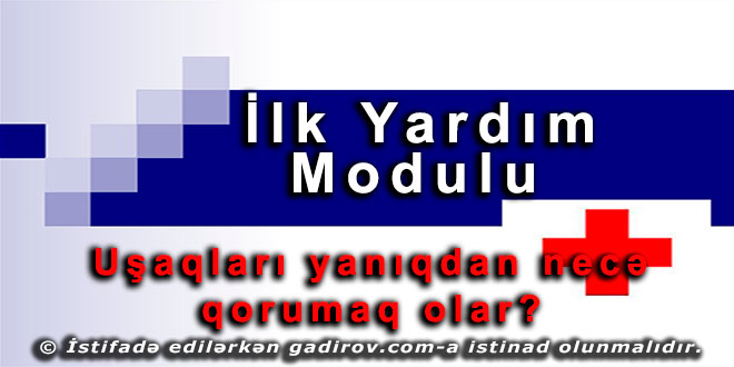 Uşaqları yanıqdan necə qorumaq olar?