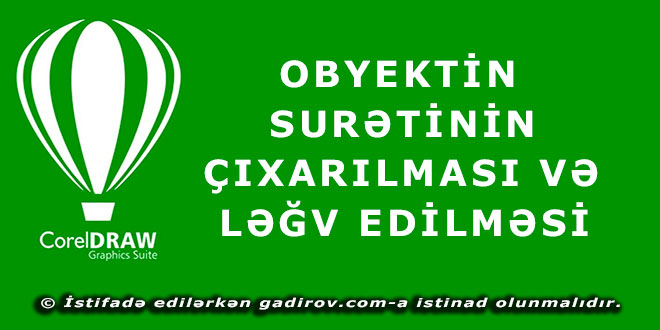 Obyektin surətinin çıxarılması və ləğv edilməsi