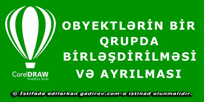 Obyektlərin bir qrupda birləşdirilməsi və ayrılması