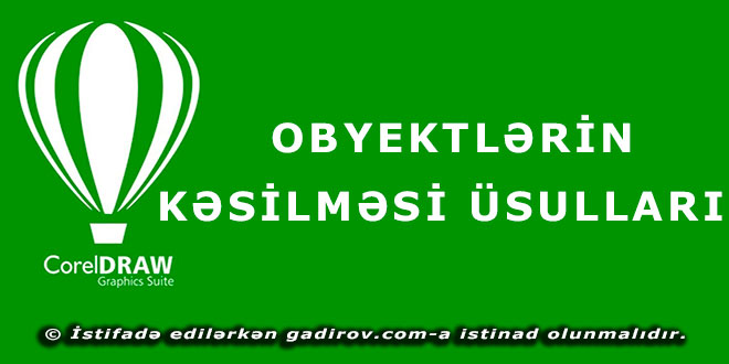 Obyektlərin kəsilmə üsulları