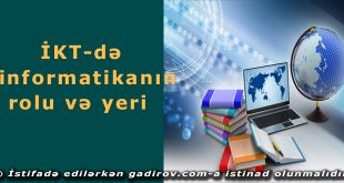IKT-də informatikanın rolu və yeri