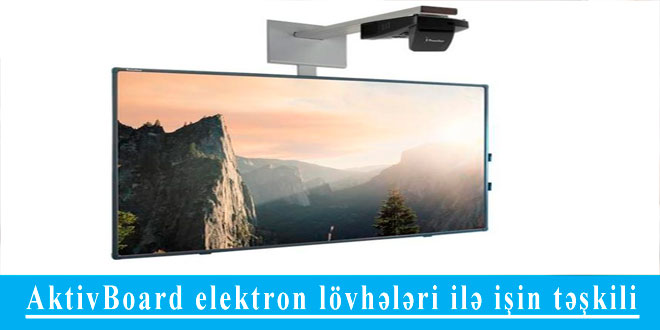 AktivBoard elektron lövhələri ilə işin təşkili